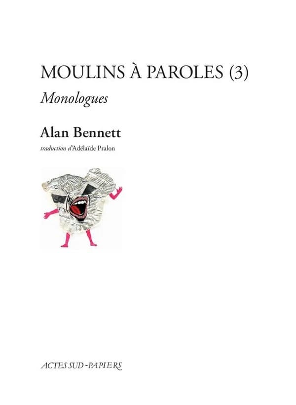 Moulins à paroles : monologues. 3