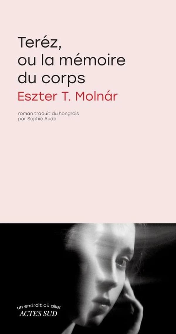 Térez, ou La mémoire du corps