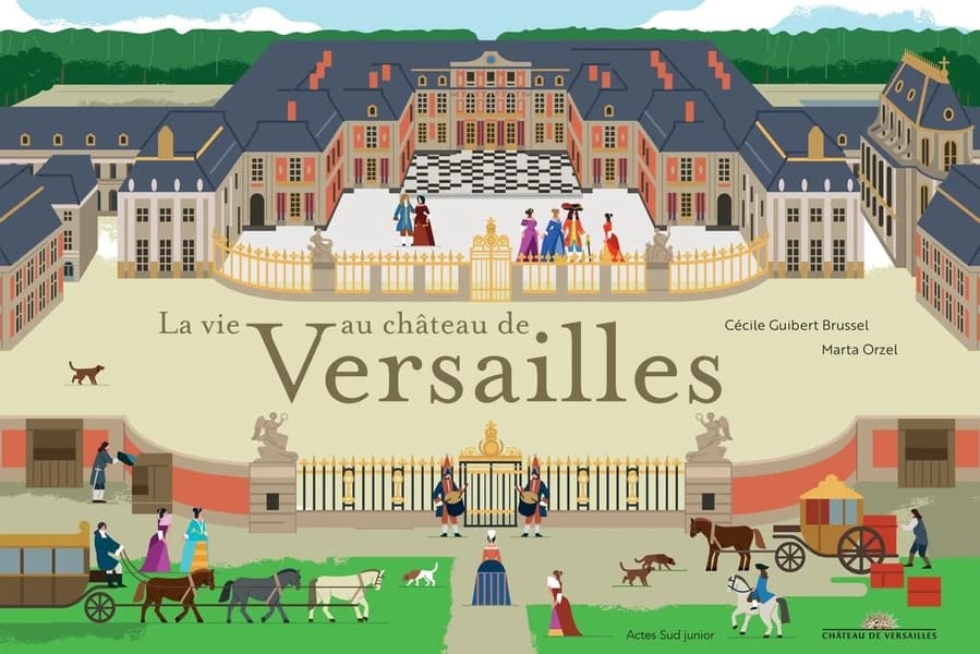 La vie au château de Versailles : de la grille royale aux portes secrètes