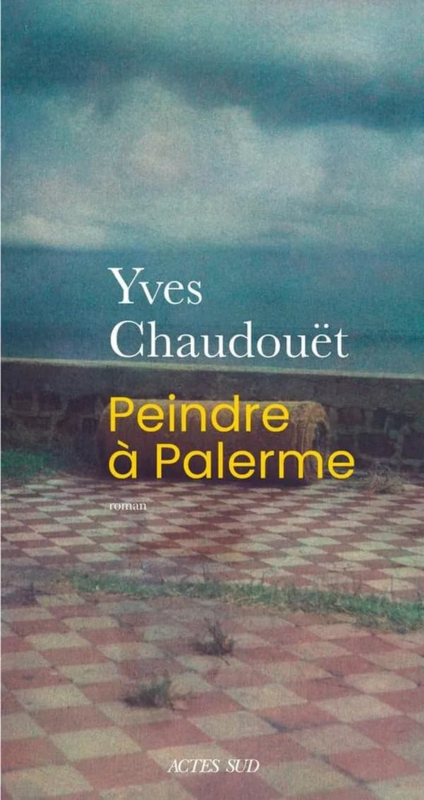 Peindre à Palerme : roman