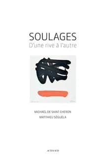Soulages : d'une rive à l'autre (2e éd.)
