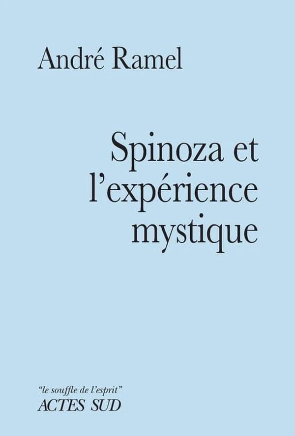 Spinoza et l'expérience mystique ; suivi de Note sur une typologie de l'expérience mystique