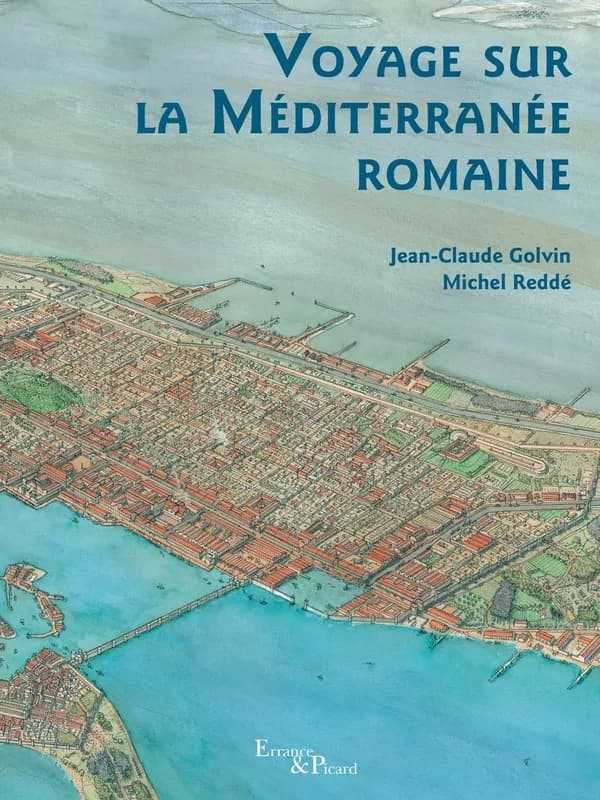 Voyage sur la Méditerranée romaine (3e éd., revue et corrigée) texte de Michel Reddé ; aquarelles de Jean-Claude Golvin ; avec la collaboration de Jean-Marie Gassend