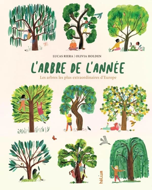 L'arbre de l'année : les arbres les plus extraordinaires d'Europe