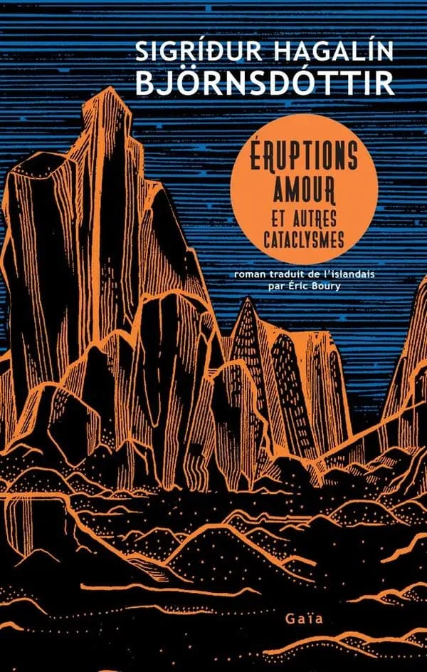 Éruptions : amour et autres cataclysmes