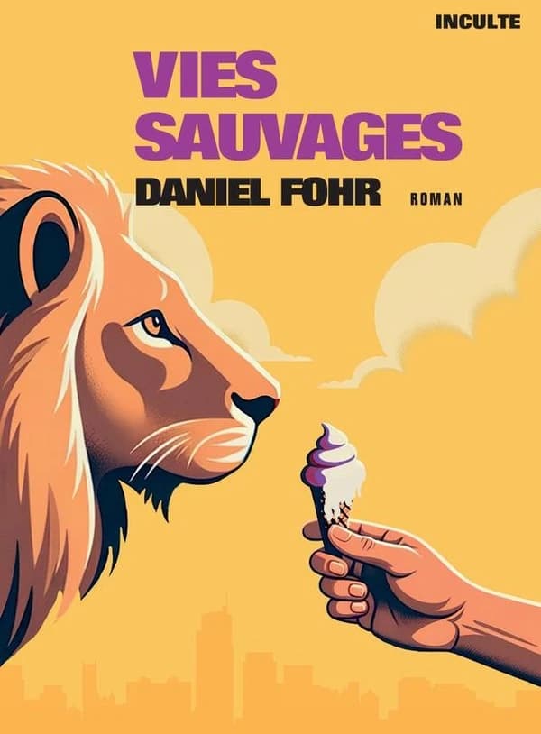 Vies sauvages : roman