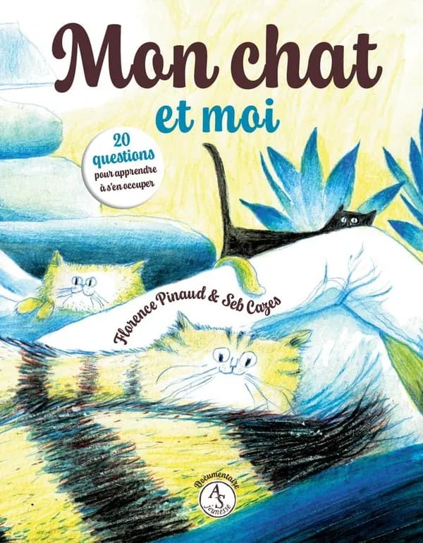 Mon chat et moi : vingt questions pour apprendre à s'en occuper
