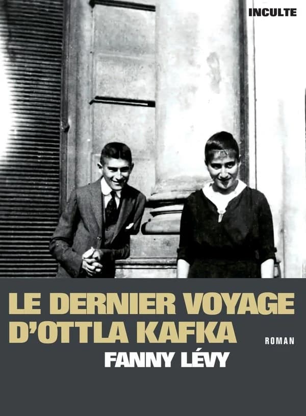 Le dernier voyage d'Ottla Kafka : roman