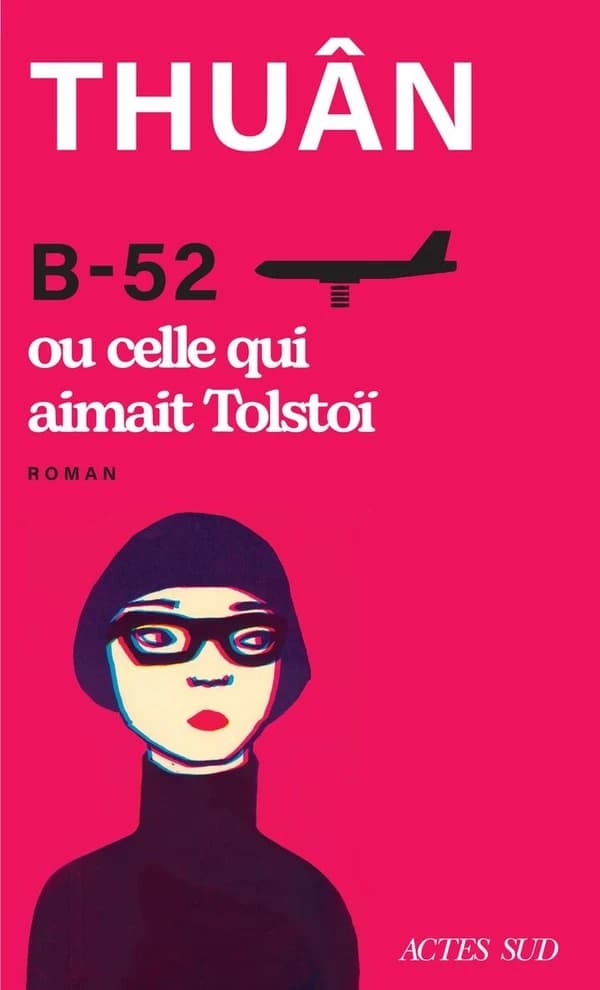 B-52 ou Celle qui aimait Tolstoï : roman