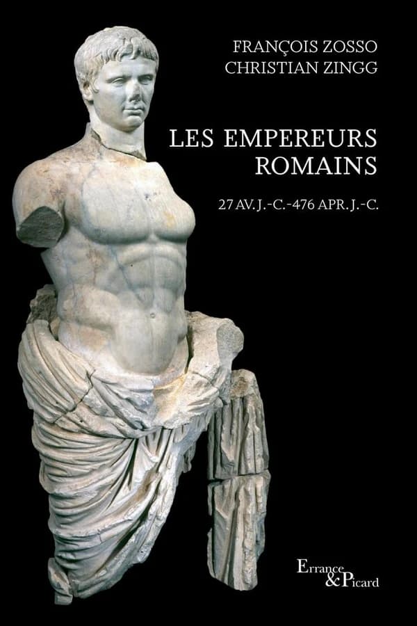 Les Empereurs romains : 27 av. J.-C.-476 apr. J.-C.