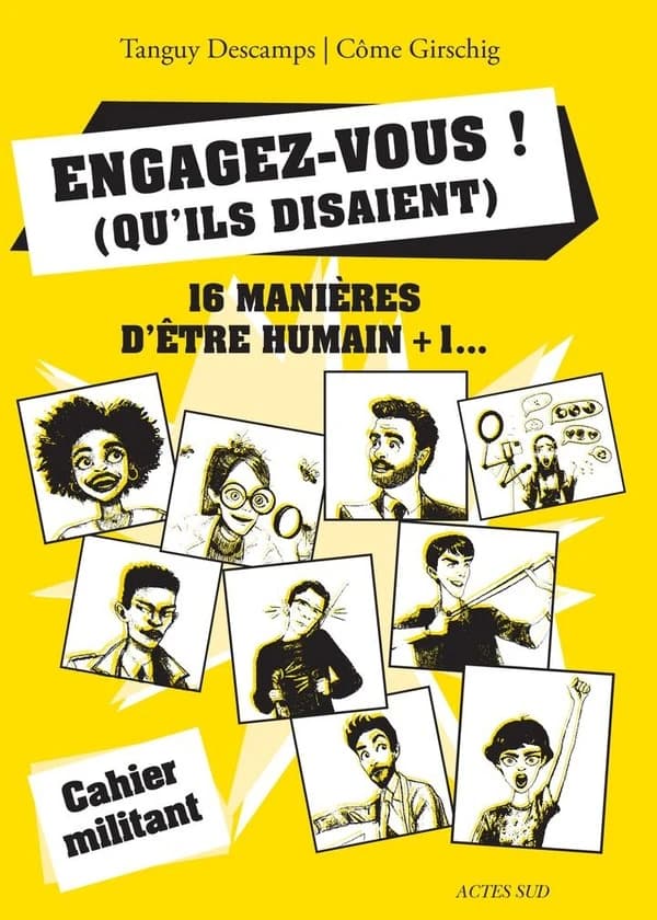 Engagez-vous !, qu'ils disaient : 16 manières d'être humain + 1
