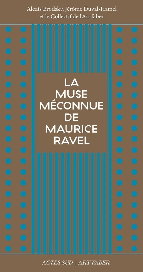 La muse méconnue de Maurice Ravel : "Chanson du rouet", "Olympia", "Noël des jouets"...
