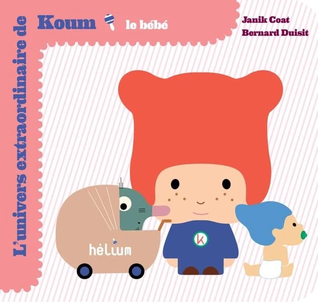 L'univers extraordinaire de Koum : le bébé