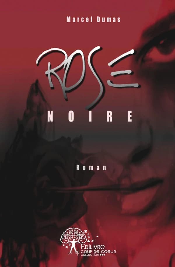 Rose noire : roman