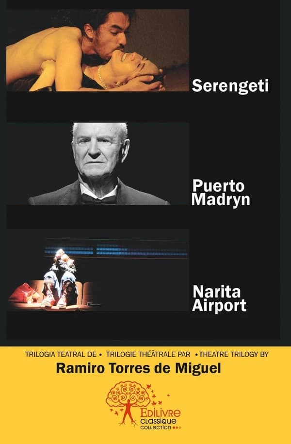 Serengeti ; Puerto Madryn ; Narita airport : trilogie théâtrale