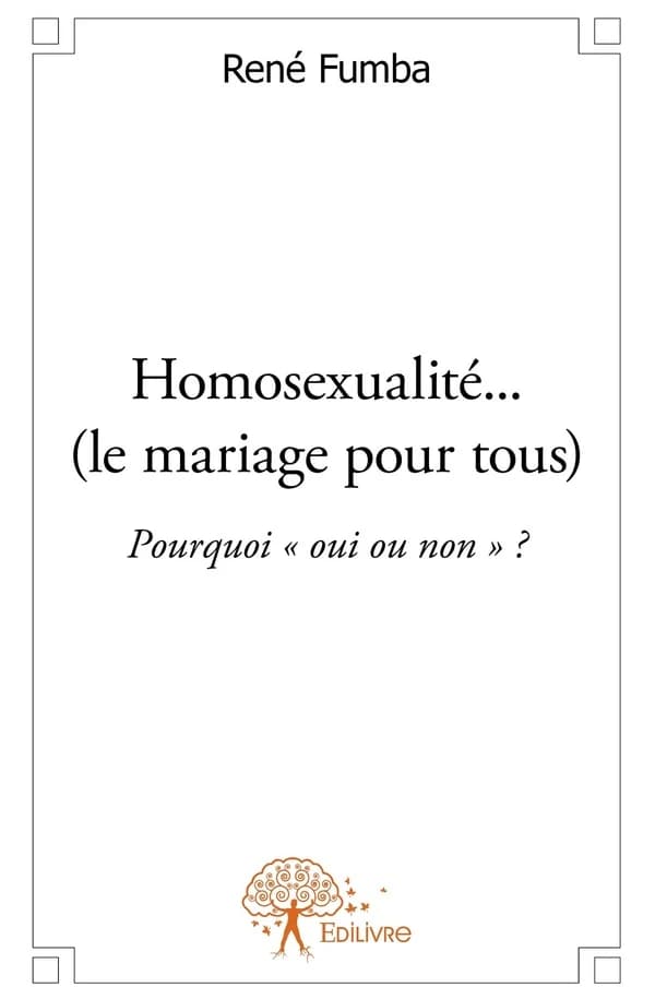 Homosexualité : le mariage pour tous : pourquoi oui ou non ?