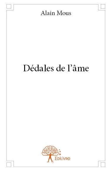 Dédales de l'âme