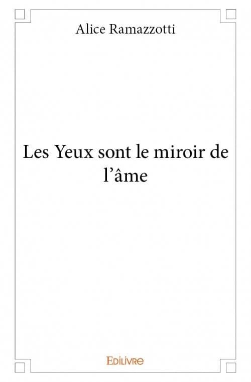 Les yeux sont le miroir de l'âme