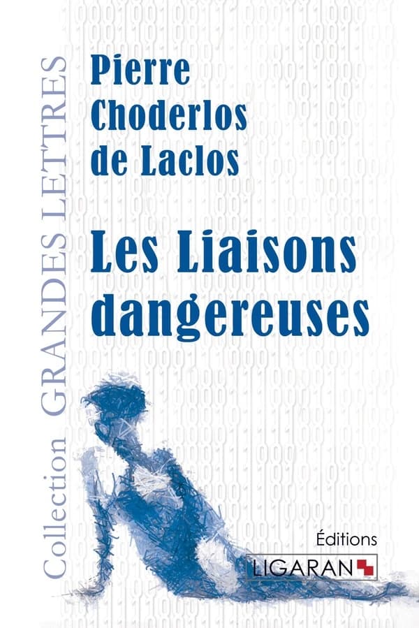 Les Liaisons dangereuses(grands caractères)