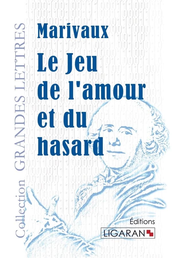Le Jeu de l'amour et du hasard(grands caractères)