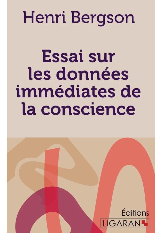 Essai sur les donnees immediates de la conscience