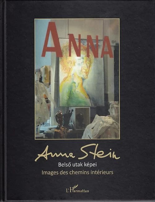 Anna Stein, images des chemins intérieurs : les oeuvres d'Anna Stein