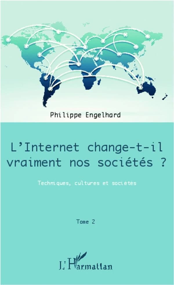 L'Internet change-t-il vraiment nos sociétés ?