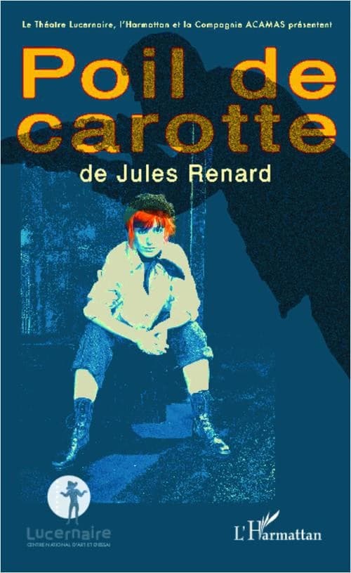 Poil de carotte : comédie en un acte représentée pour la première fois le 2 mars 1900, au théâtre Antoine
