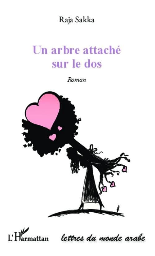 Un arbre attaché sur le dos : roman