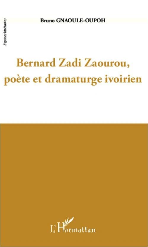 Bernard Zadi Zaourou, poète et dramaturge ivoirien