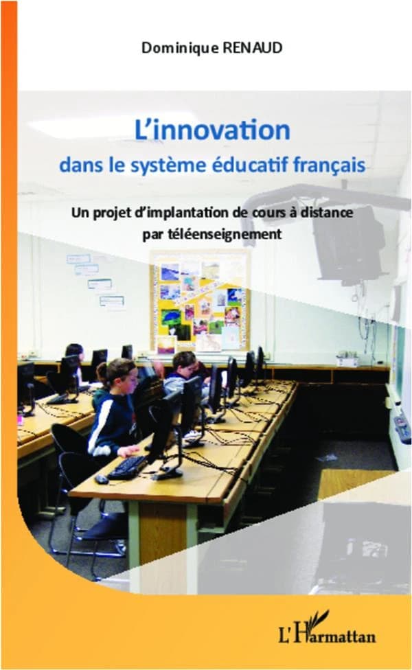 L'innovation dans le système éducatif français : un projet d'implantation de cours à distance par téléenseignement