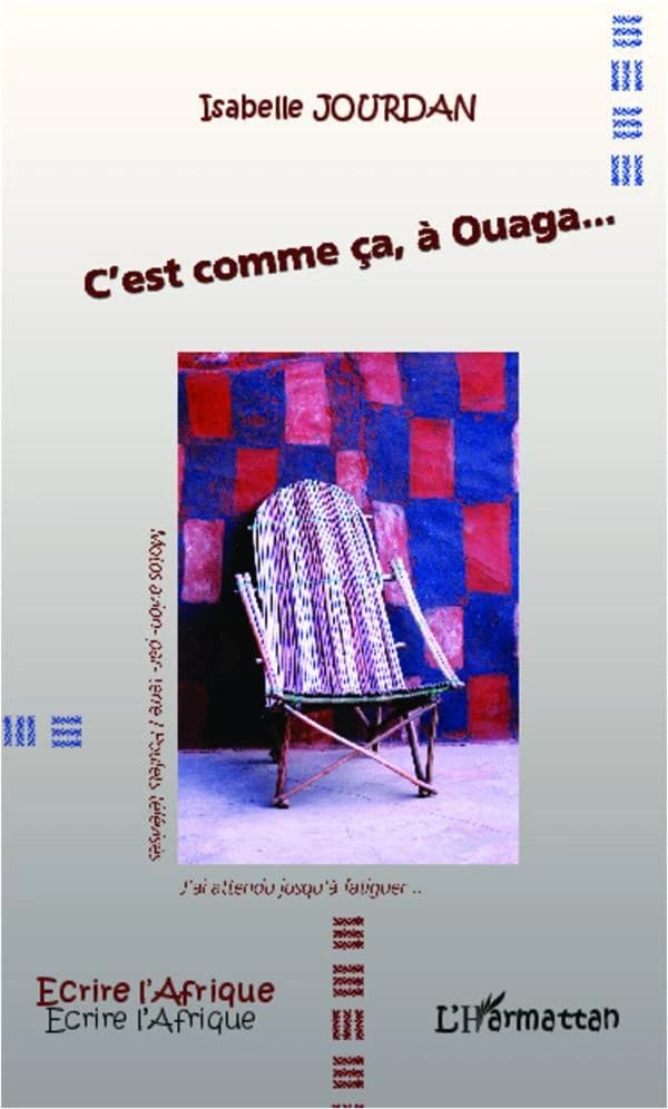 C'est comme ça, à Ouaga : j'ai attendu jusqu'à fatiguer