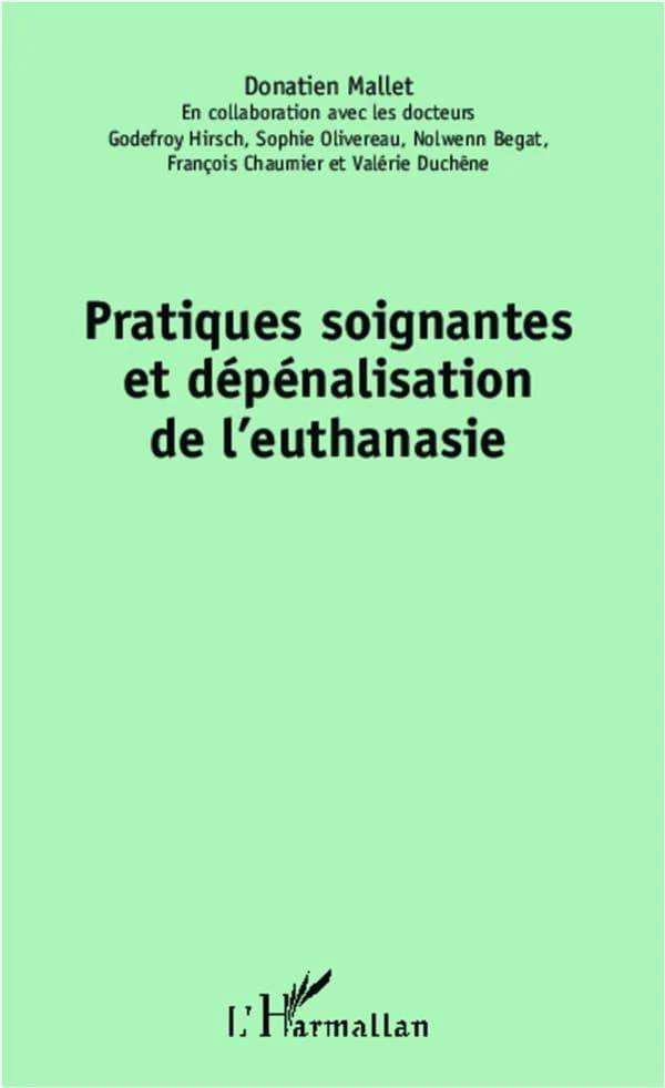 Pratiques soignantes et dépénalisation de l'euthanasie