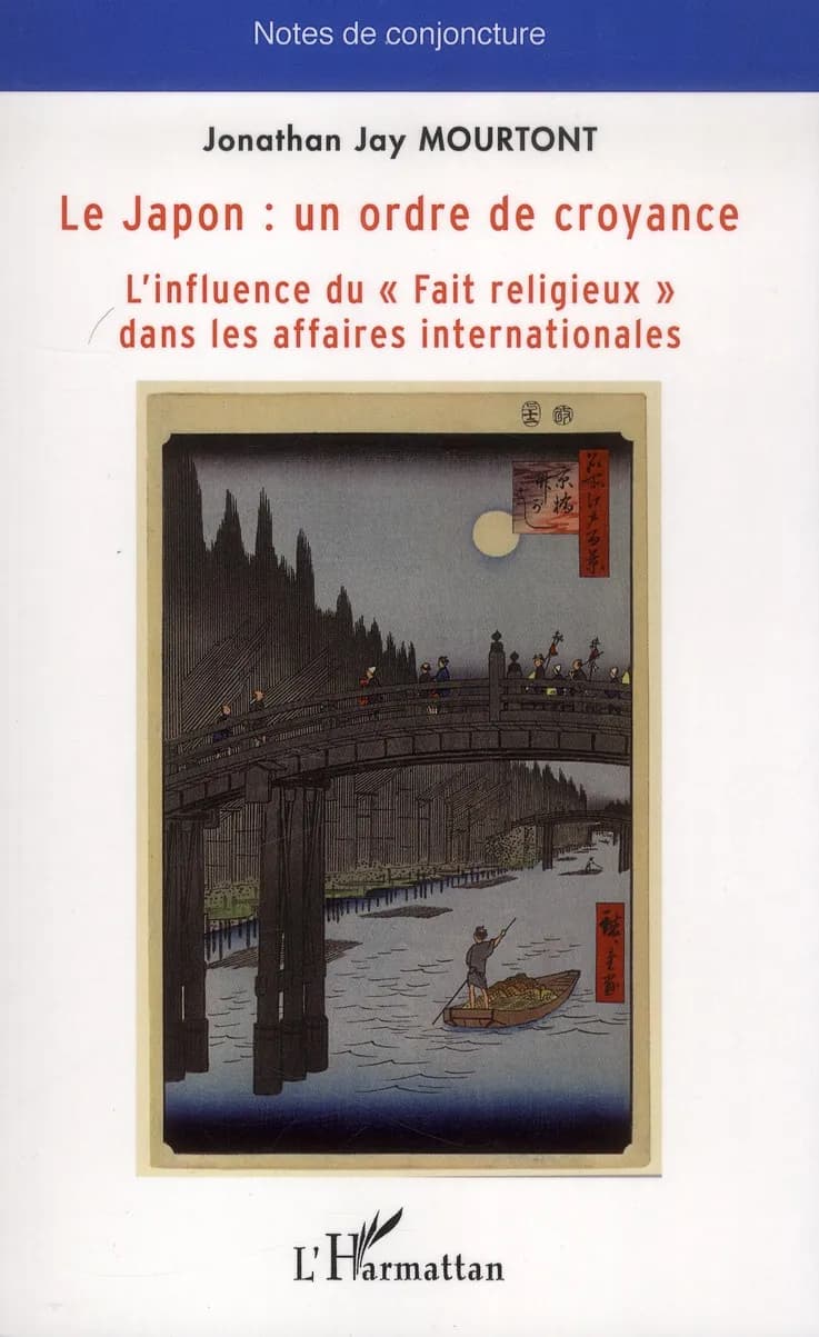 Le Japon : un ordre de croyance : l'influence du fait religieux dans les affaires internationales