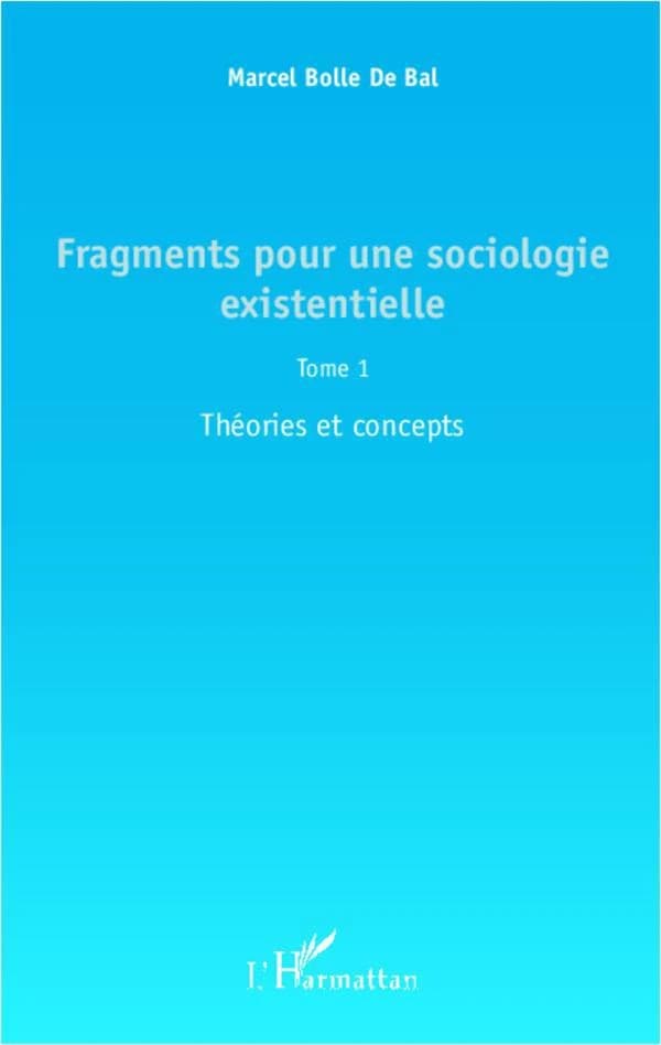 Fragments pour une sociologie existentielle
