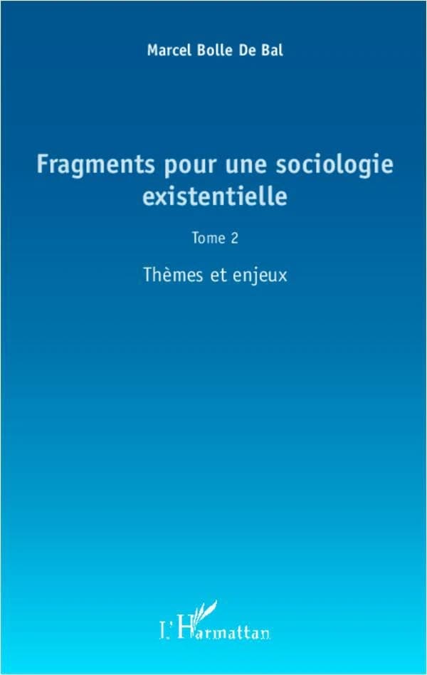 Fragments pour une sociologie existentielle