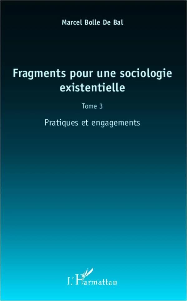 Fragments pour une sociologie existentielle