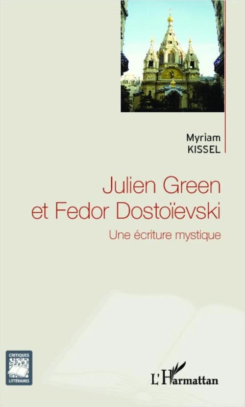 Julien Green et Fedor Dostoïevski : une écriture mystique