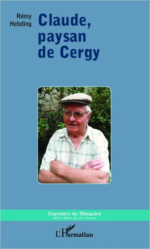 Claude, paysan de Cergy : récit