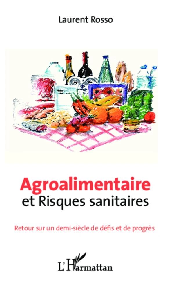Agroalimentaire et risques sanitaires : retour sur un demi-siècle de défis et de progrès