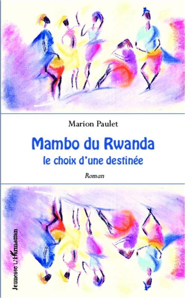 Mambo du Rwanda : le choix d'une destinée