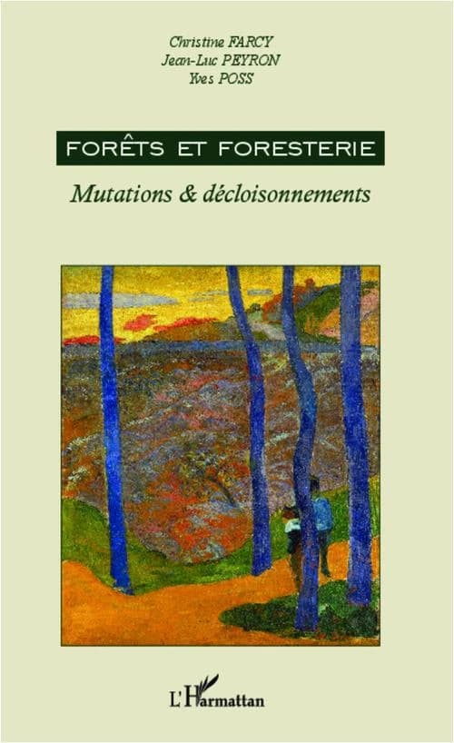 Forêts et foresterie : mutations & décloisonnements