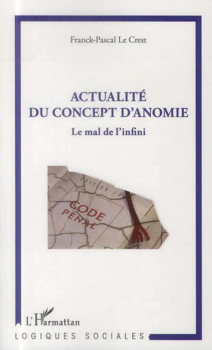 Actualité du concept d'anomie : le mal de l'infini