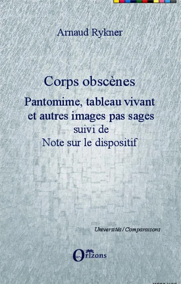 Corps obscènes : pantomime, tableau vivant, et autres images pas sages