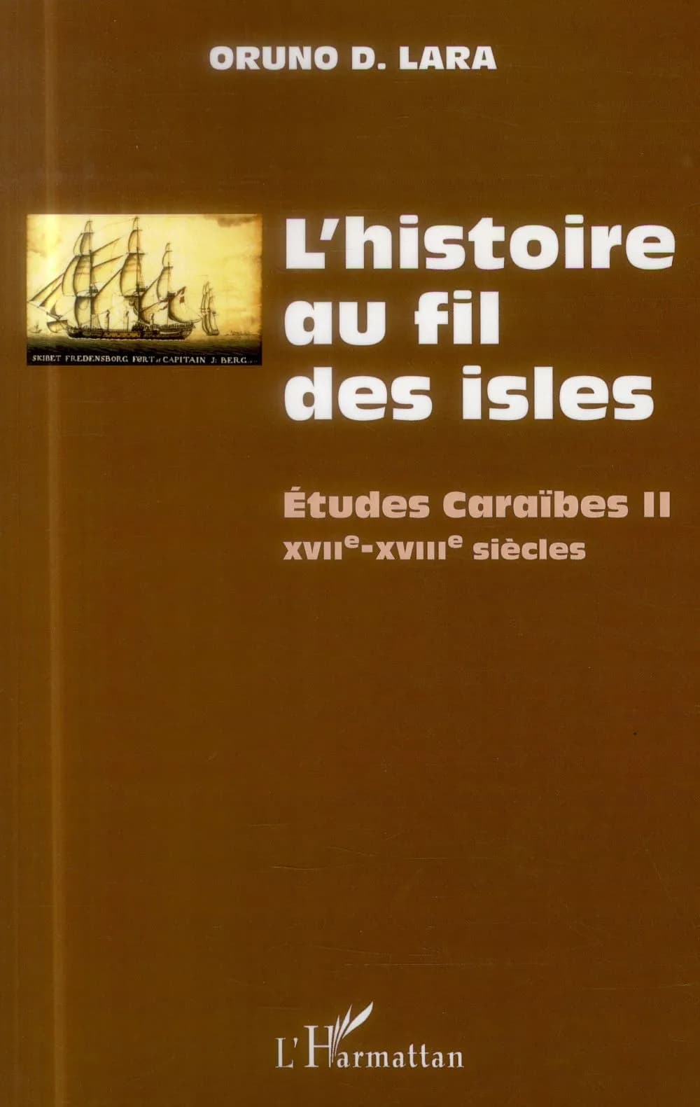 L'histoire au fil des isles : études Caraïbes