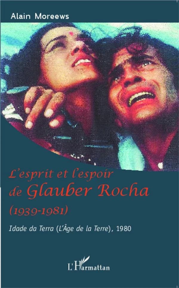 L'esprit et l'espoir de Glauber Rocha, 1939-1981 : "Idade da terra" ("L'âge de la terre"), 1980