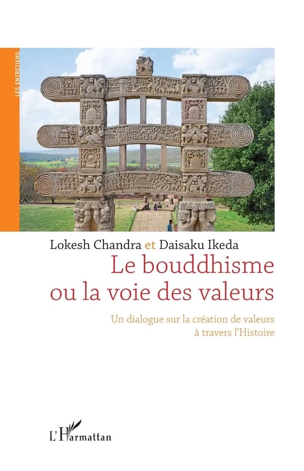 Le bouddhisme ou La voie des valeurs : un dialogue sur la création de valeurs à travers l'histoire