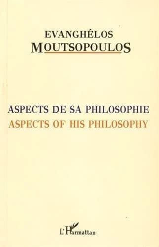 Evanghélos Moutsopoulos, aspects de sa philosophie