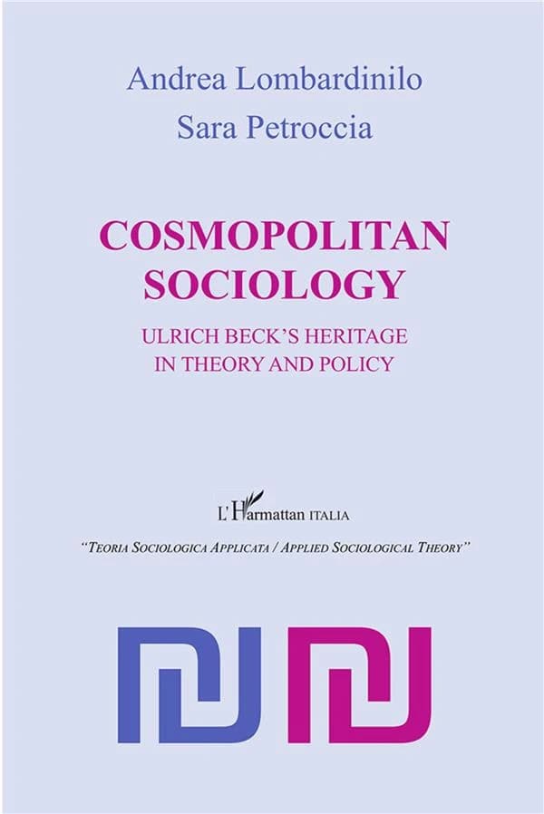 Cosmopolitan sociology : Ulrich Beck's heritage in theory and policy