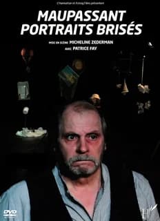 Maupassant, portraits brises